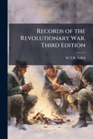 Records of the Revolutionary War. Third Edition 1024293785 Book Cover