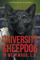 University Sheepdog in Westwood, L.A. 1683480929 Book Cover