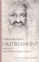 Lautreamont (Bachelard Translations Series) 0911005099 Book Cover