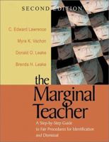 The Marginal Teacher: A Step-by-Step Guide to Fair Procedures for Identification and Dismissal 0803960484 Book Cover