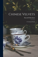 Chinese Velvets: a Technical Study 1014808030 Book Cover