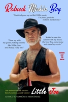 Redneck Meskin Boy: The definitive book on Little Joe B0CKX72J56 Book Cover