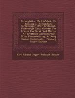 Strengleikar Eða Lioðabok: En Samling of Romantiske Fortællinger Efter Bretoniske Folkesange (Lais), Oversat Fra Fransk Paa Norsk Ved Midten Af ... Af Kong Haakon Haakonssön 1149069511 Book Cover