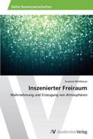 Inszenierter Freiraum 3639465660 Book Cover