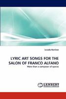 Lyric Art Songs for the Salon of Franco Alfano 3844316876 Book Cover