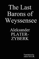 The Last Barons of Weyssensee 0615253970 Book Cover