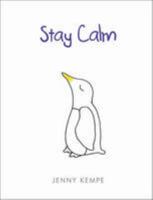 Stay Calm: Jenny Kempe 1846344921 Book Cover