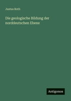 Die geologische Bildung der norddeutschen Ebene 336860516X Book Cover