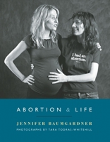Abortion & Life 1933354593 Book Cover