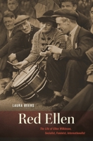Red Ellen: The Life of Ellen Wilkinson, Socialist, Feminist, Internationalist 0674971523 Book Cover
