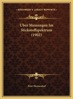 Uber Messungen Im Stickstoffspektrum (1902) 1149724978 Book Cover