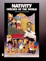 Nativity: Cre*ches of the World 076431212X Book Cover