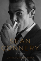 Sean Connery: The Measure of a Man 1605983454 Book Cover
