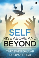 SELF-Rise Above and Beyond 1637455801 Book Cover