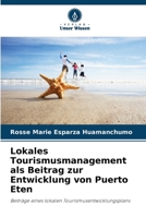 Lokales Tourismusmanagement als Beitrag zur Entwicklung von Puerto Eten (German Edition) 6207076877 Book Cover