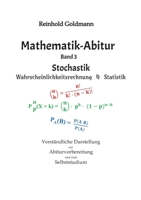 Mathematik-Abitur Band 3: Stochastik - Wahrscheinlichkeitsrechnung & Statistik (German Edition) 3347718364 Book Cover