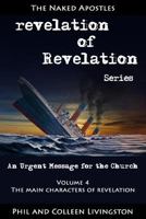 The Main Characters of Revelation (Revelation of Revelation Series, Volume 4) 0996010270 Book Cover