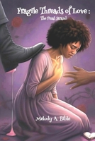Fragile Threads of Love: The Final Strand B0GRGWTMR8 Book Cover
