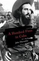 A Hundred Fires in Cuba 0997264470 Book Cover