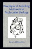 Biophysical Labeling Methods in Molecular Biology 0521017874 Book Cover