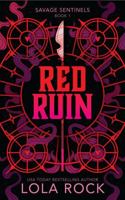Red Ruin: a guideverse romance (Savage Sentinels) 1959927132 Book Cover