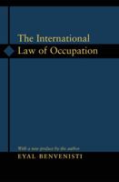 The International Law of Occupation 0199588899 Book Cover