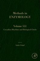 Circadian Rhythms and Biological Clocks Part A (Volume 551) 0128012188 Book Cover