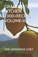 GRANDMA’S KITCHEN 1000+RECIPES, VOLUME-III B0FRXGJLNG Book Cover