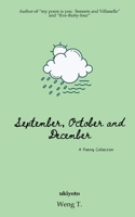 September, October and December 9367955103 Book Cover