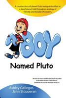 A Boy Named Pluto - Black/White 1539343227 Book Cover