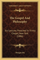 The Gospel and Philosophy .. 143728969X Book Cover