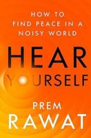 Hear Yourself : How to Find Peace in a Noisy World 0063215004 Book Cover