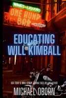 Educating Will Kimball 1447860241 Book Cover