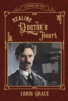 Healing the Doctor's Heart: A Sweet Western Romance (Bradford Brides) B0CJL28M53 Book Cover