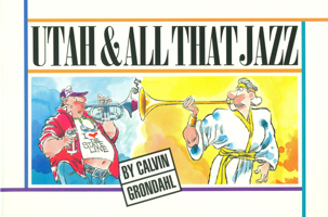 Utah and All That Jazz 0941214869 Book Cover