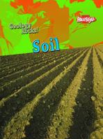 Soil (Geology Rocks!) 1410927539 Book Cover