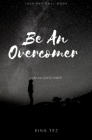 Be An Overcomer: I Am An Overcomer B09T833WVH Book Cover