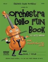 The Orchestra Cello FUN Book 1490473807 Book Cover