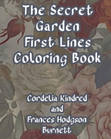 The Secret Garden First Lines Coloring Book B0CTTKXZ57 Book Cover