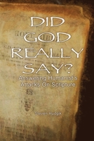 Did God Really Say? 1985029391 Book Cover