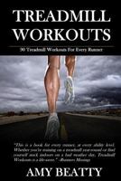 Treadmill Workouts: 90 Treadmill Workouts For Every Runner 1515301621 Book Cover