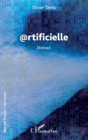 @rtificielle: Roman (Rue Des Écoles) (French Edition) 2336502666 Book Cover