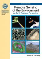 Remote Sensing of the Environment: An Earth Resource Perspective (2nd Edition) (Prentice Hall Series in Geographic Information Science) 0131889508 Book Cover