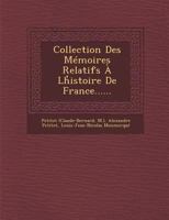 Collection des mémoires relatifs à l'histoire de France 1249622018 Book Cover
