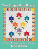 Sew Simple Hexi-Flowers 0954092899 Book Cover