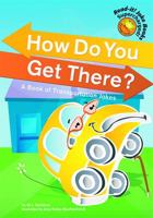 How Do You Get There?: A Book of Transportation Jokes (Read-It! Joke Books) (Read-It! Joke Books) 1404823670 Book Cover