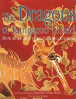 The Dragons of Kangaroo Island: More Adventures of an Undersea Creature 1876677589 Book Cover