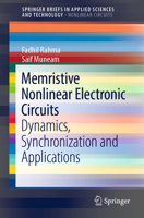 Memristive Nonlinear Electronic Circuits: Dynamics, Synchronization and Applications 3030119203 Book Cover
