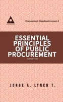 Essential Principles of Public Procurement (Procurement ClassRoom Lessons) B0FCCJG3M9 Book Cover