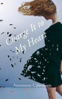 Charge It to My Heart 1628388781 Book Cover